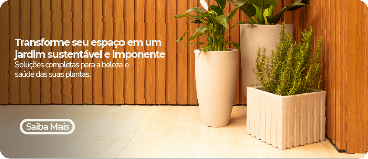 Vasos e substratos para montar jardim sustentável